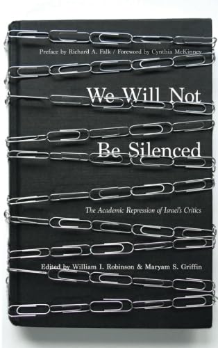 We Will Not Be Silenced: The Academic Repression of Israel's Critics