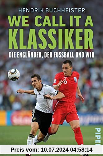 We call it a Klassiker: Die Engländer, der Fußball und wir | Rivalität und Tradition des englisch-deutschen Fußballduells