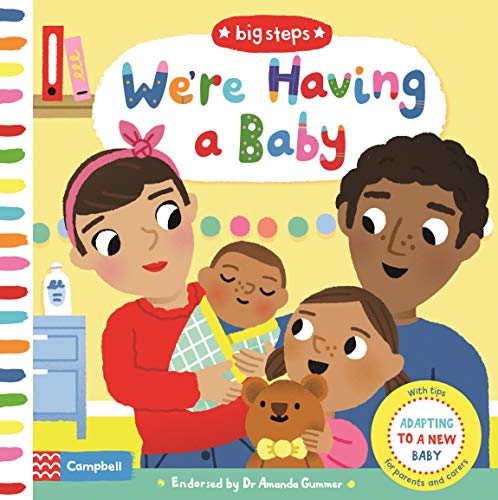 We're Having a Baby: Adapting To A New Baby (Campbell Big Steps, 4)