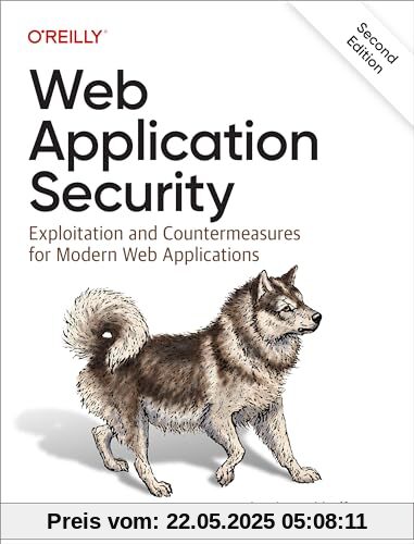 Web Application Security: Exploitation and Countermeasures for Modern Web Applications Web Application Security: Exploitation and Countermeasures for Modern Web Applications