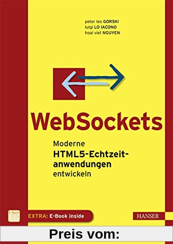 WebSockets: Moderne HTML5-Echtzeitanwendungen entwickeln