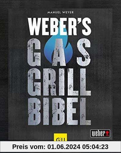 Weber's Gasgrillbibel (GU Weber's Grillen)