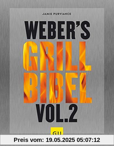 Weber's Grillbibel Vol. 2 (GU Weber's Grillen)