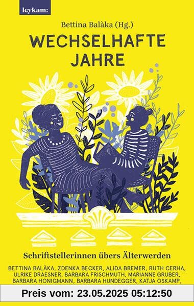 Wechselhafte Jahre - Schriftstellerinnen übers Älterwerden