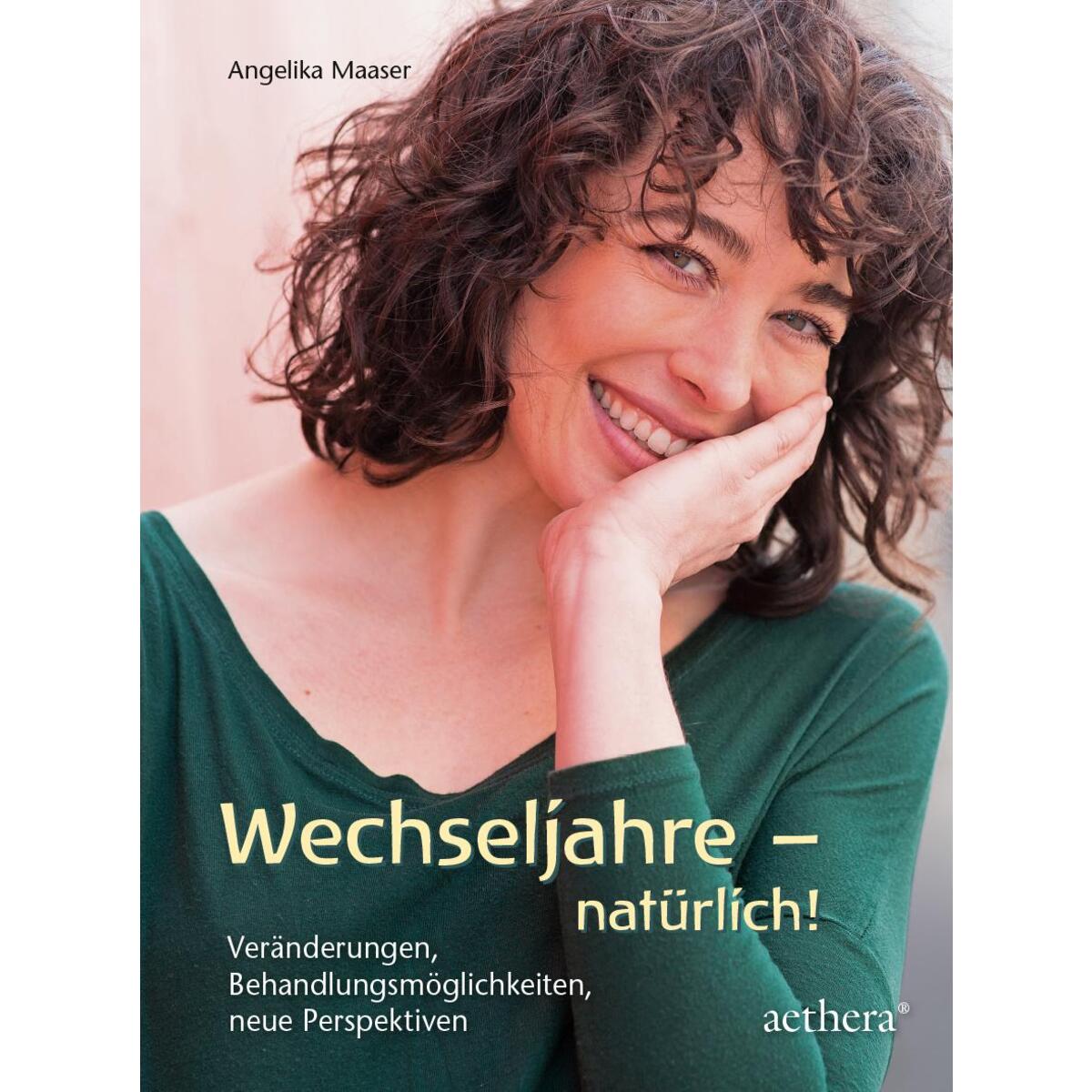 Wechseljahre - natürlich! Wechseljahre - natürlich! von Urachhaus/Geistesleben