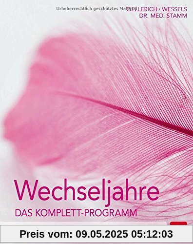 Wechseljahre. Das Komplett-Programm: Körpertraining - Entspannung - Naturheilkunde