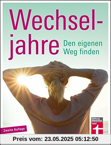 Wechseljahre: Den eigenen Weg finden Wechseljahre: Den eigenen Weg finden