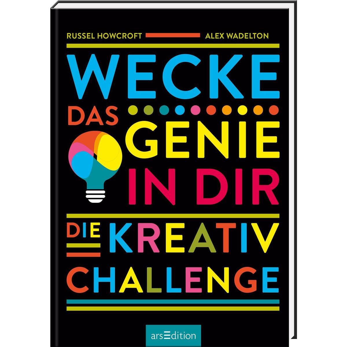 Wecke das Genie in dir von Ars Edition GmbH