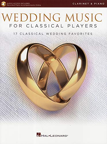 Wedding Music for Classical Players - Clarinet and Piano: With Online Audio of Piano Accompaniments Wedding Music for Classical Players - Clarinet and Piano: With Online Audio of Piano Accompaniments von Music Sales