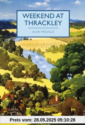Weekend at Thrackley (British Library Crime Classics, Band 56)
