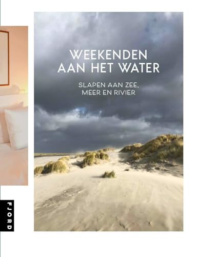 Weekenden aan het water: slapen aan zee, meer en rivier