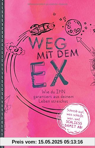 Weg mit dem Ex: Wie Du IHN garantiert aus deinem Leben streichst