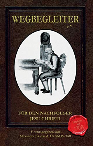 Wegbegleiter: für den Nachfolger Jesu Christi