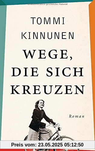 Wege, die sich kreuzen: Roman
