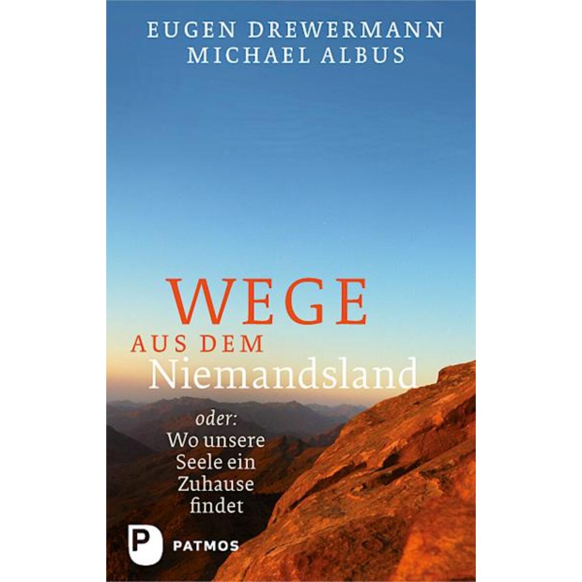 Wege aus dem Niemandsland Wege aus dem Niemandsland von Patmos-Verlag