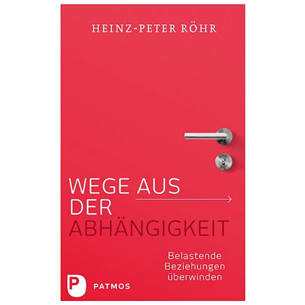 Wege aus der Abhängigkeit von Patmos-Verlag