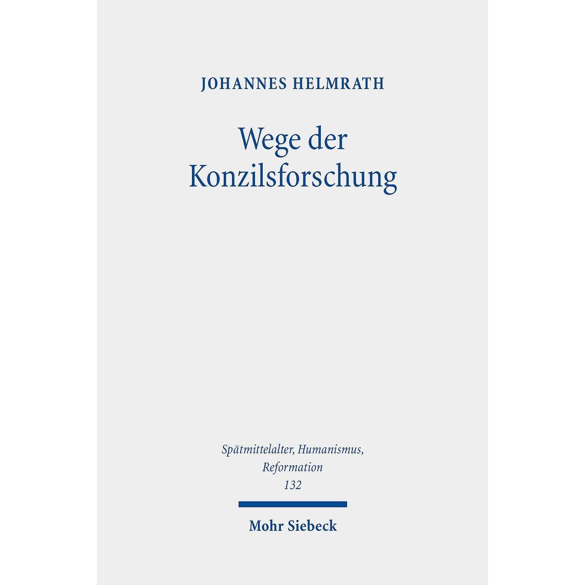 Wege der Konzilsforschung Wege der Konzilsforschung von Mohr Siebeck GmbH & Co. K