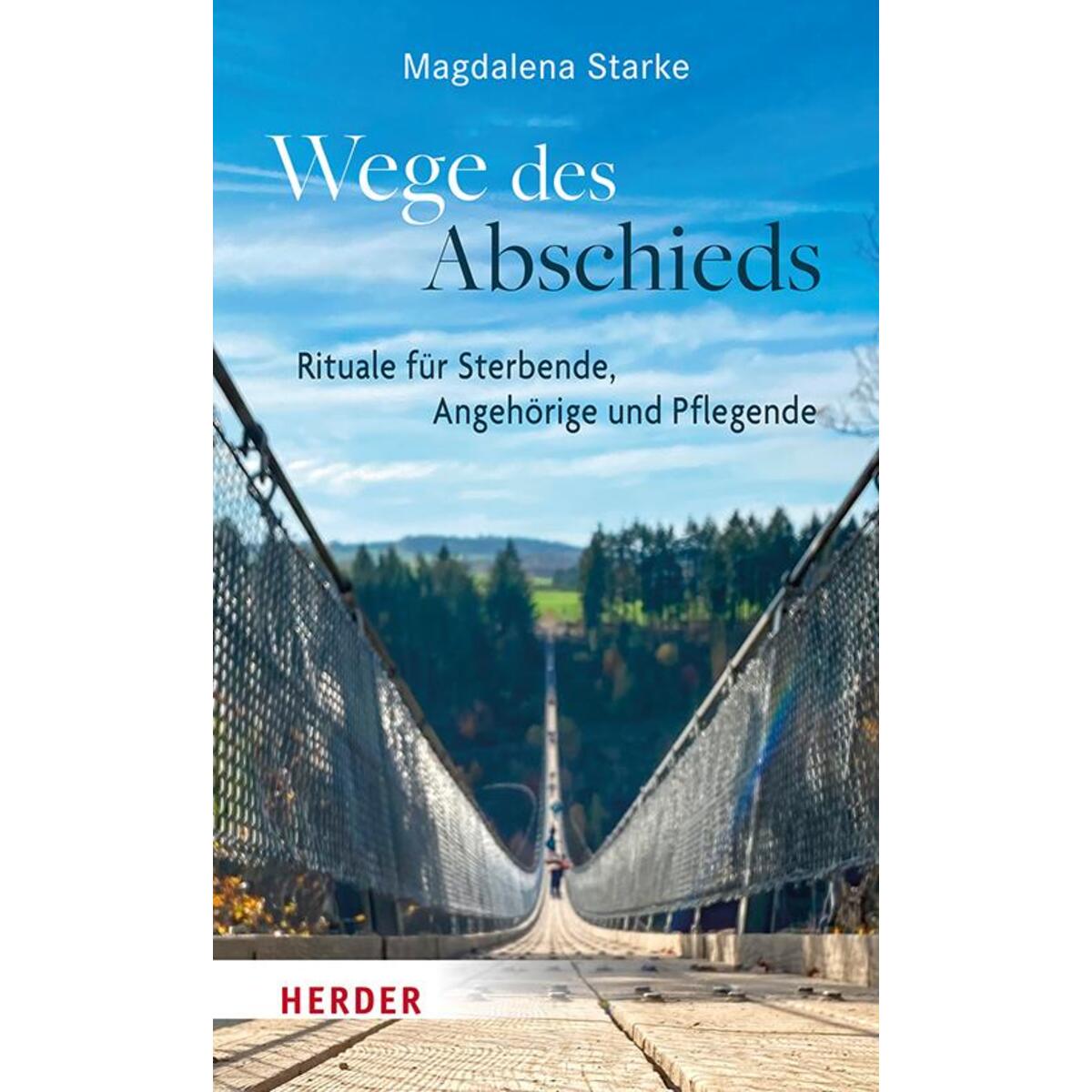Wege des Abschieds Wege des Abschieds von Herder Verlag GmbH