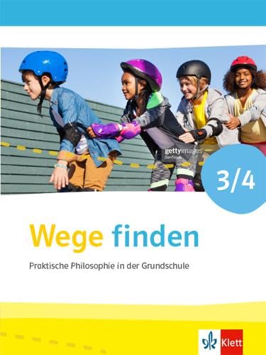 Wege finden 3/4. Ausgabe für Nordrhein-Westfalen: Schulbuch Klasse 3/4