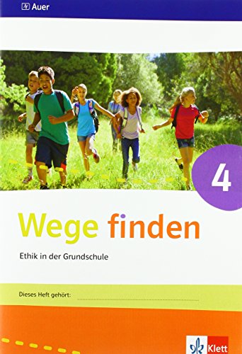 Wege finden 4: Arbeitsheft Klasse 4 (Wege finden. Ausgabe für Sachsen, Sachsen-Anhalt, Thüringen ab 2017) von Klett Ernst /Schulbuch