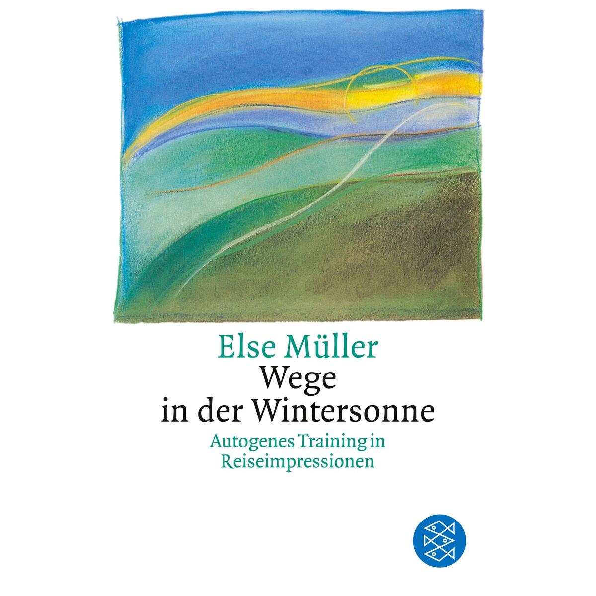 Wege in der Wintersonne von S. Fischer Verlag