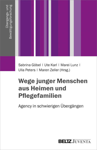 Wege junger Menschen aus Heimen und Pflegefamilien von Juventa Verlag GmbH