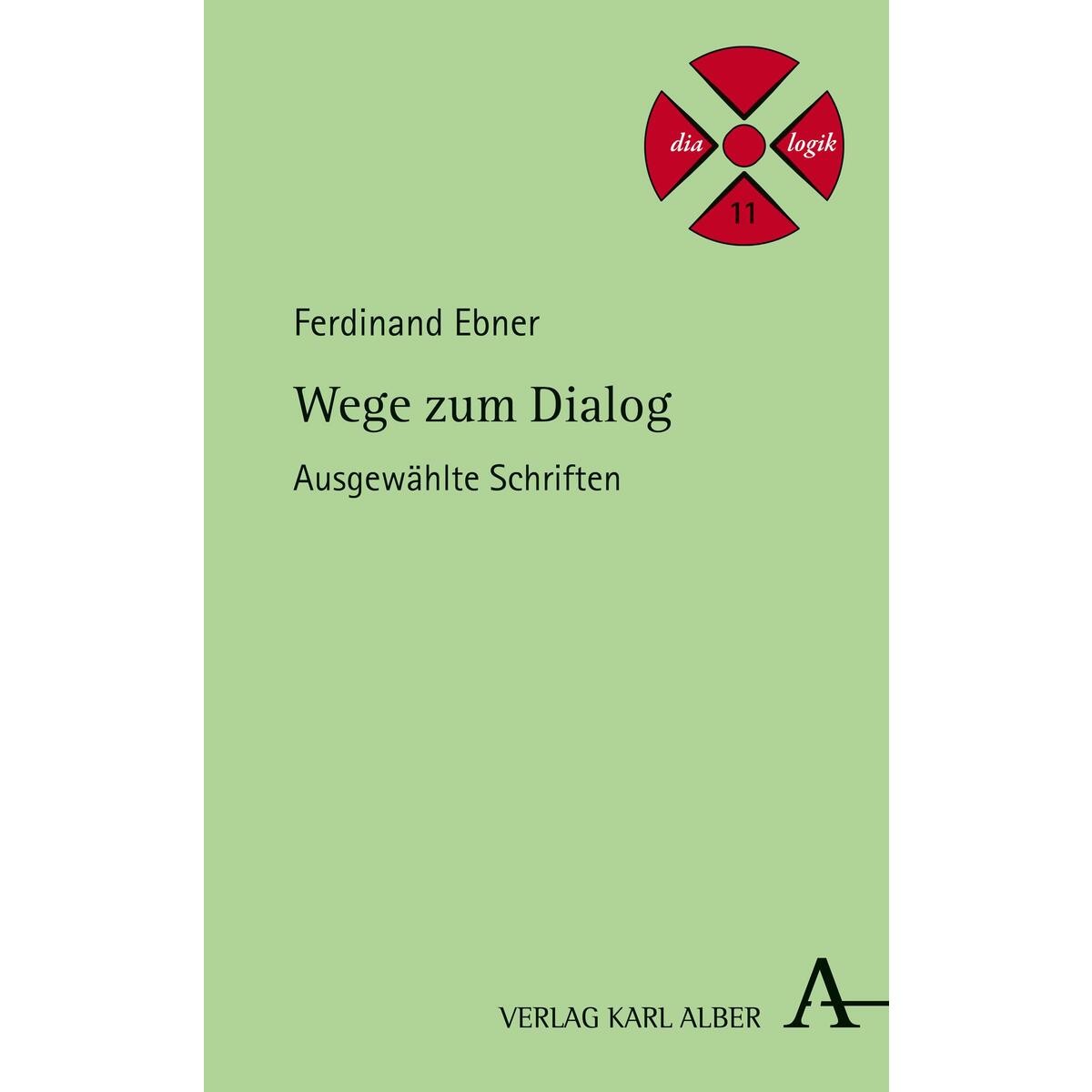 Wege zum Dialog von Karl Alber i.d. Nomos Vlg