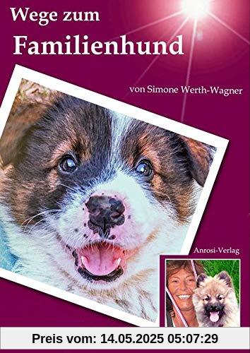 Wege zum Familienhund: Der neue Klick Wege zum Familienhund: Der neue Klick