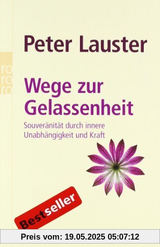 Wege zur Gelassenheit: Souveränität durch innere Unabhängigkeit und Kraft