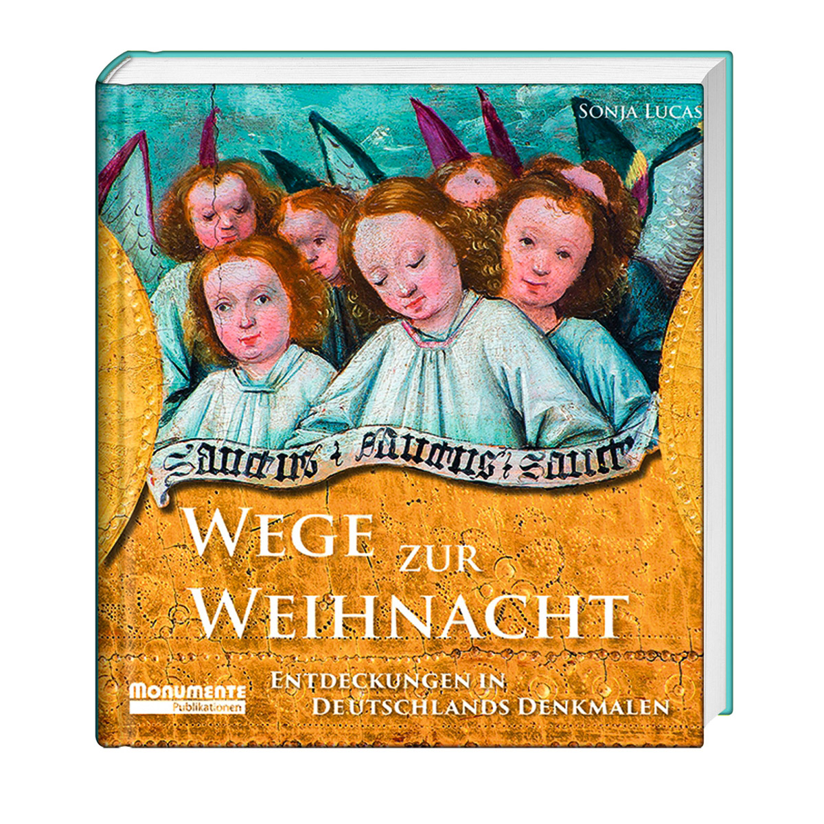 Wege zur Weihnacht Wege zur Weihnacht von Monumente Publikationen