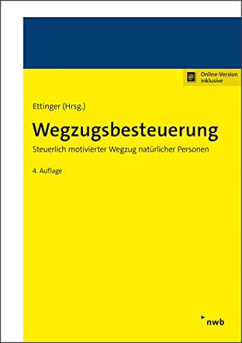 Wegzugsbesteuerung: Steuerlich motivierter Wegzug natürlicher Personen von NWB Verlag