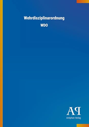 Wehrdisziplinarordnung: WDO von Outlook Verlag