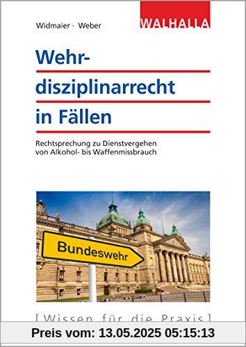 Wehrdisziplinarrecht in Fällen: Höchstrichterliche Rechtsprechung