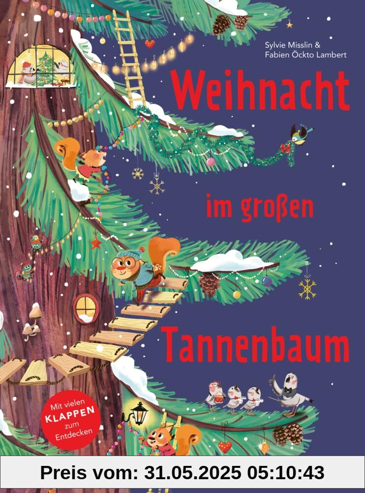 Weihnacht im großen Tannenbaum - Ein Pappbilderbuch mit vielen Klappen zum Entdecken und gemeinsamen Betrachten Weihnacht im großen Tannenbaum - Ein Pappbilderbuch mit vielen Klappen zum Entdecken und gemeinsamen Betrachten
