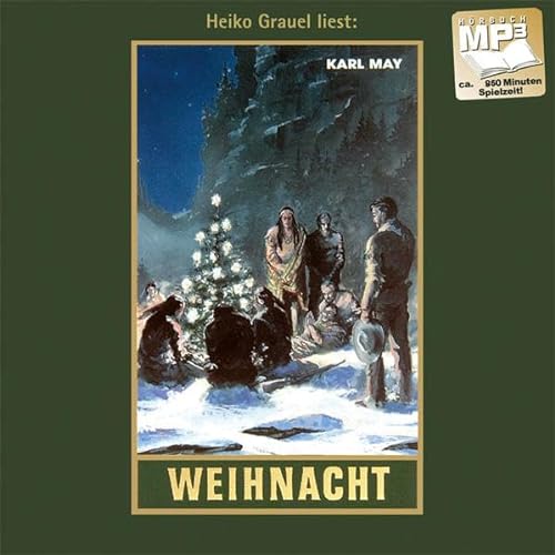 Weihnacht: mp3-Hörbuch, Band 24 der Gesammelten Werke (Karl Mays Gesammelte Werke, Band 24) von Karl-May-Verlag