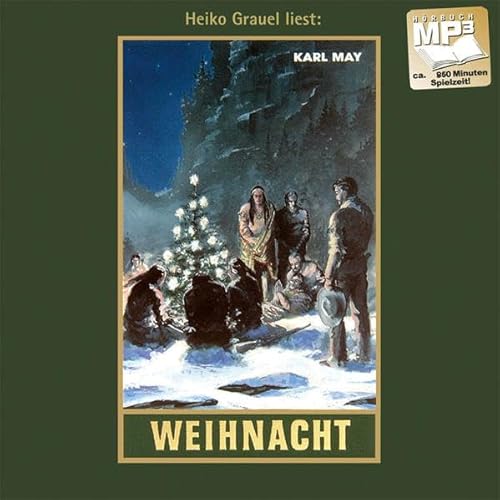 Weihnacht: mp3-Hörbuch, Band 24 der Gesammelten Werke (Karl Mays Gesammelte Werke, Band 24)