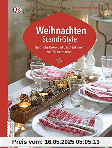 Weihnachten Scandi-Style: Nordische Deko- und Geschenkideen zum Selbermachen Weihnachten Scandi-Style: Nordische Deko- und Geschenkideen zum Selbermachen