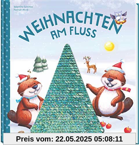 Weihnachten am Fluss: Pappbilderbuch mit Wendepailletten