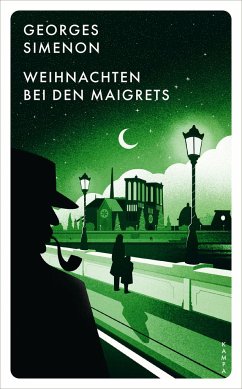 Weihnachten bei den Maigrets / Kommissar Maigret Bd.103 von Kampa Verlag