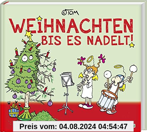 Weihnachten bis es nadelt: Mit exklusiven farbigen Strips (TOM Touché)