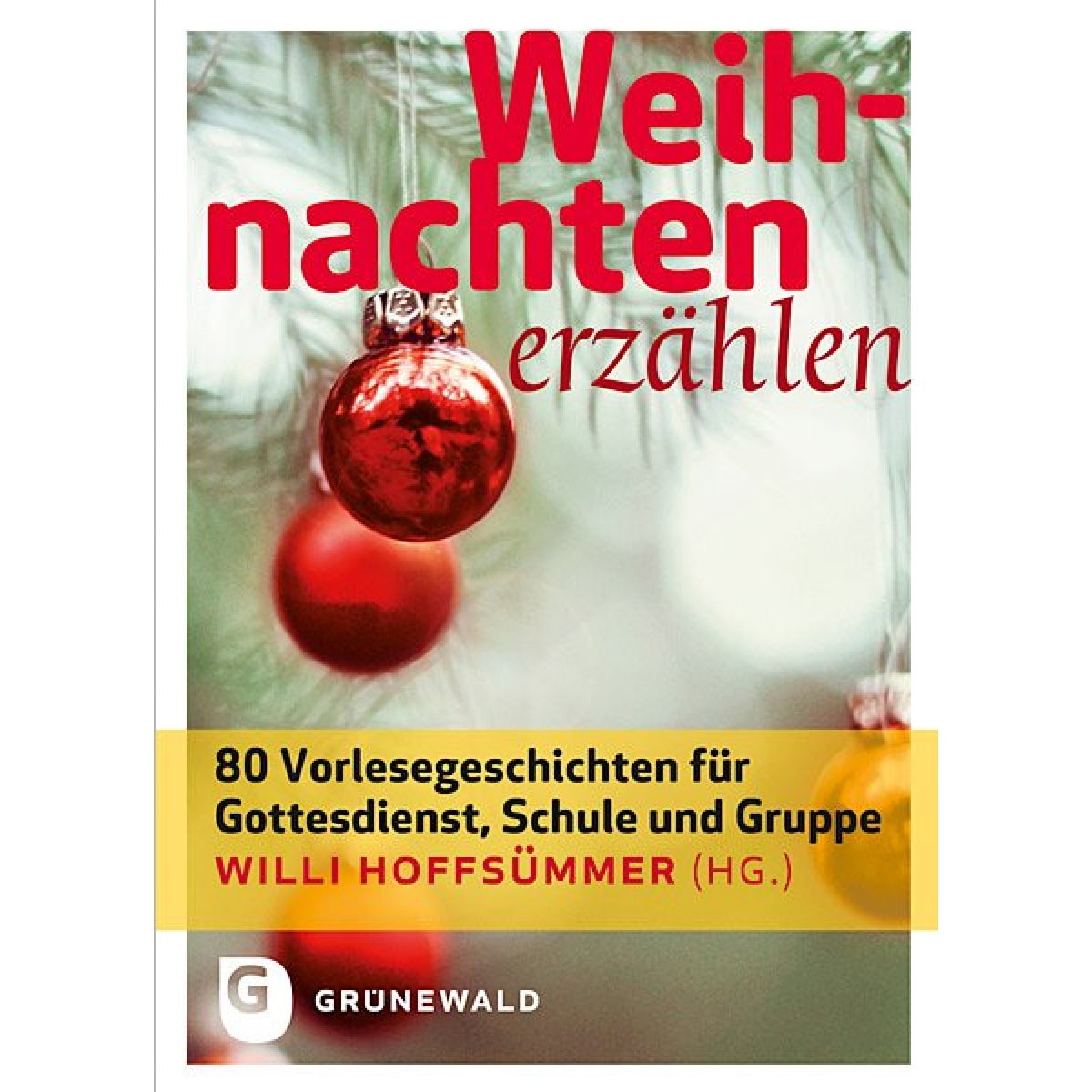 Weihnachten erzählen von Matthias-Grünewald-Verlag