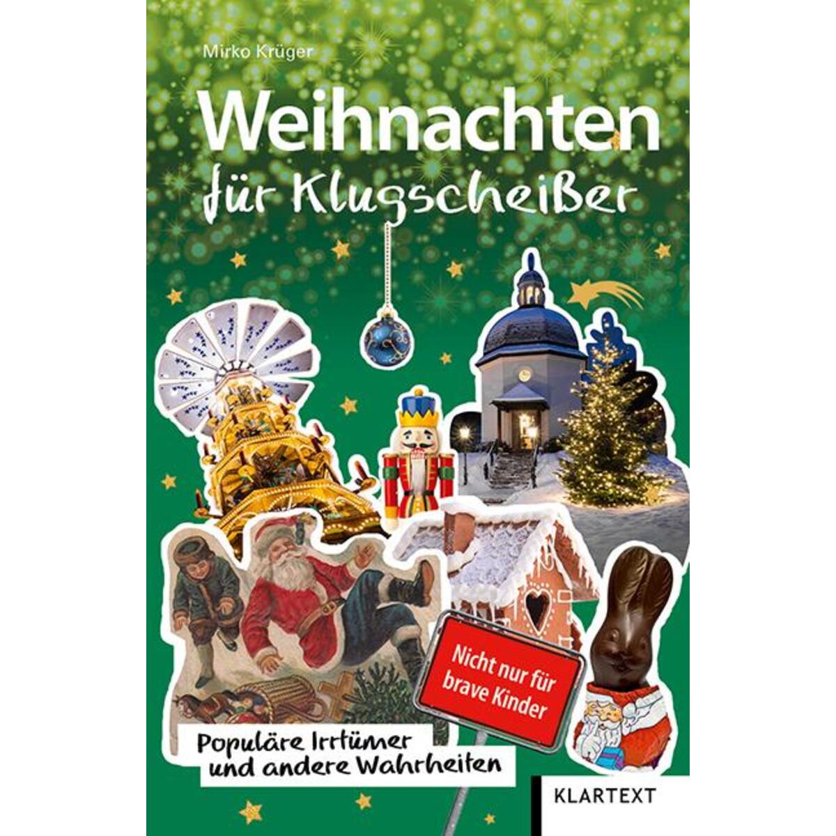 Weihnachten für Klugscheißer Weihnachten für Klugscheißer von Klartext Verlag