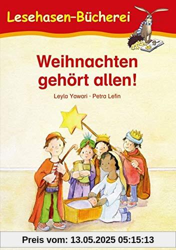 Weihnachten gehört allen!: Schulausgabe (Lesehasen-Bücherei)