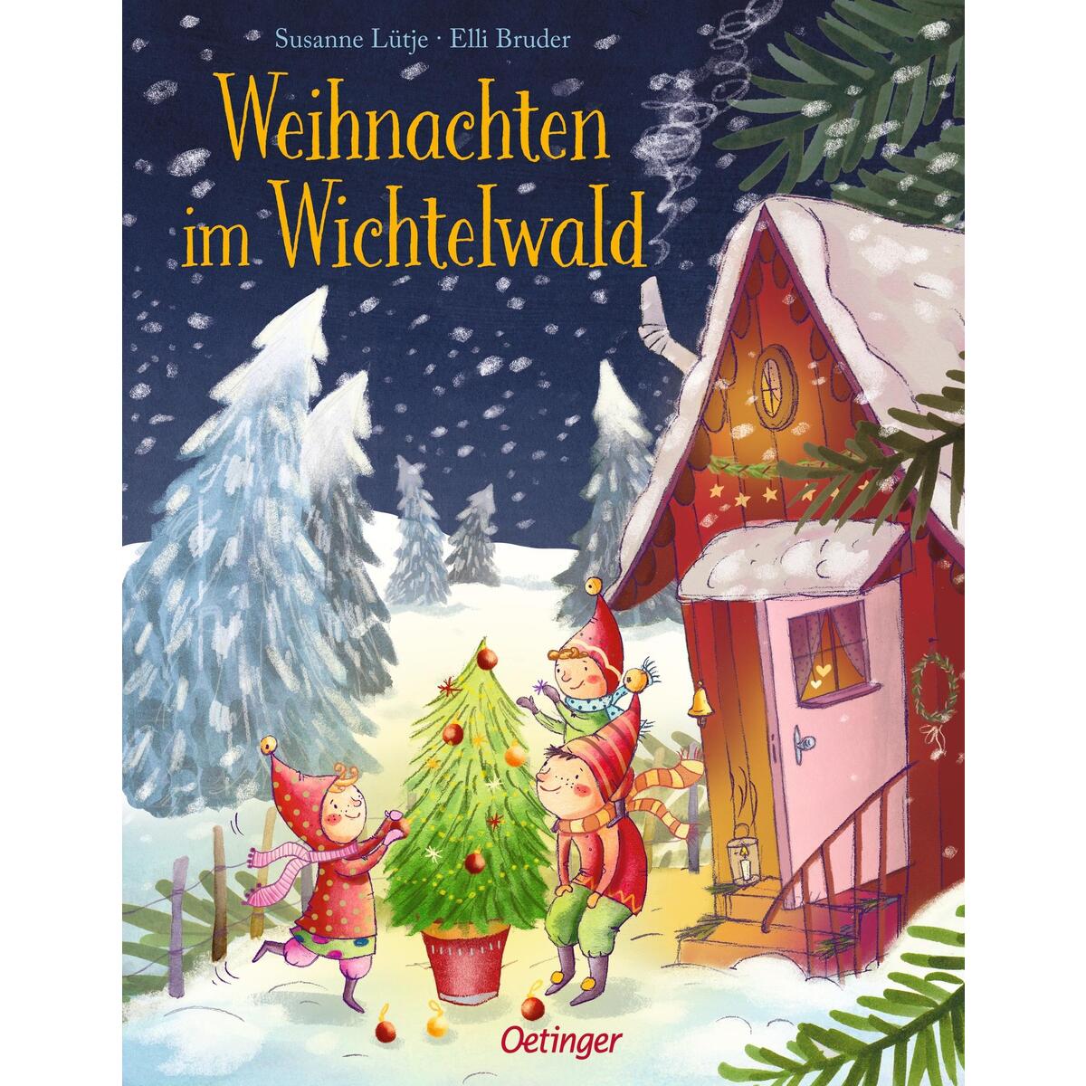 Weihnachten im Wichtelwald von Oetinger