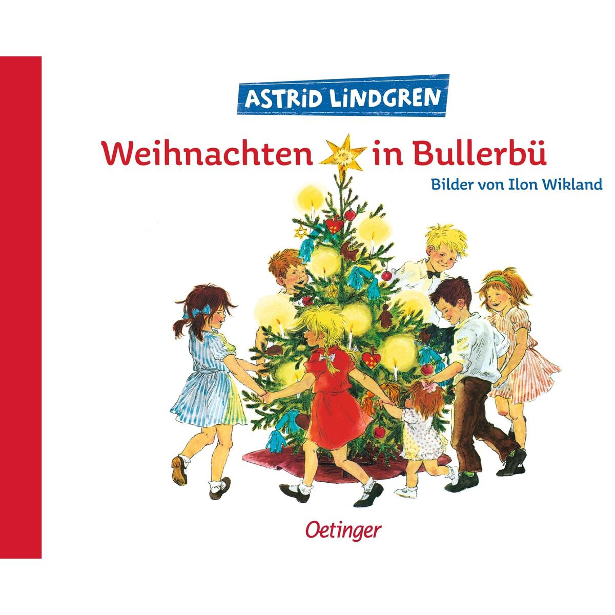 Weihnachten in Bullerbü Weihnachten in Bullerbü von Oetinger