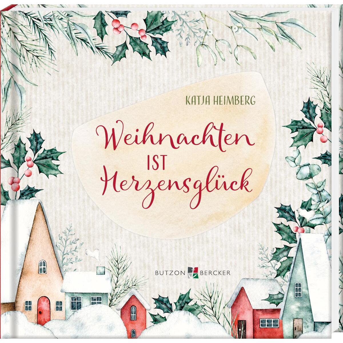 Weihnachten ist Herzensglück (1 Stück) von Butzon und Bercker