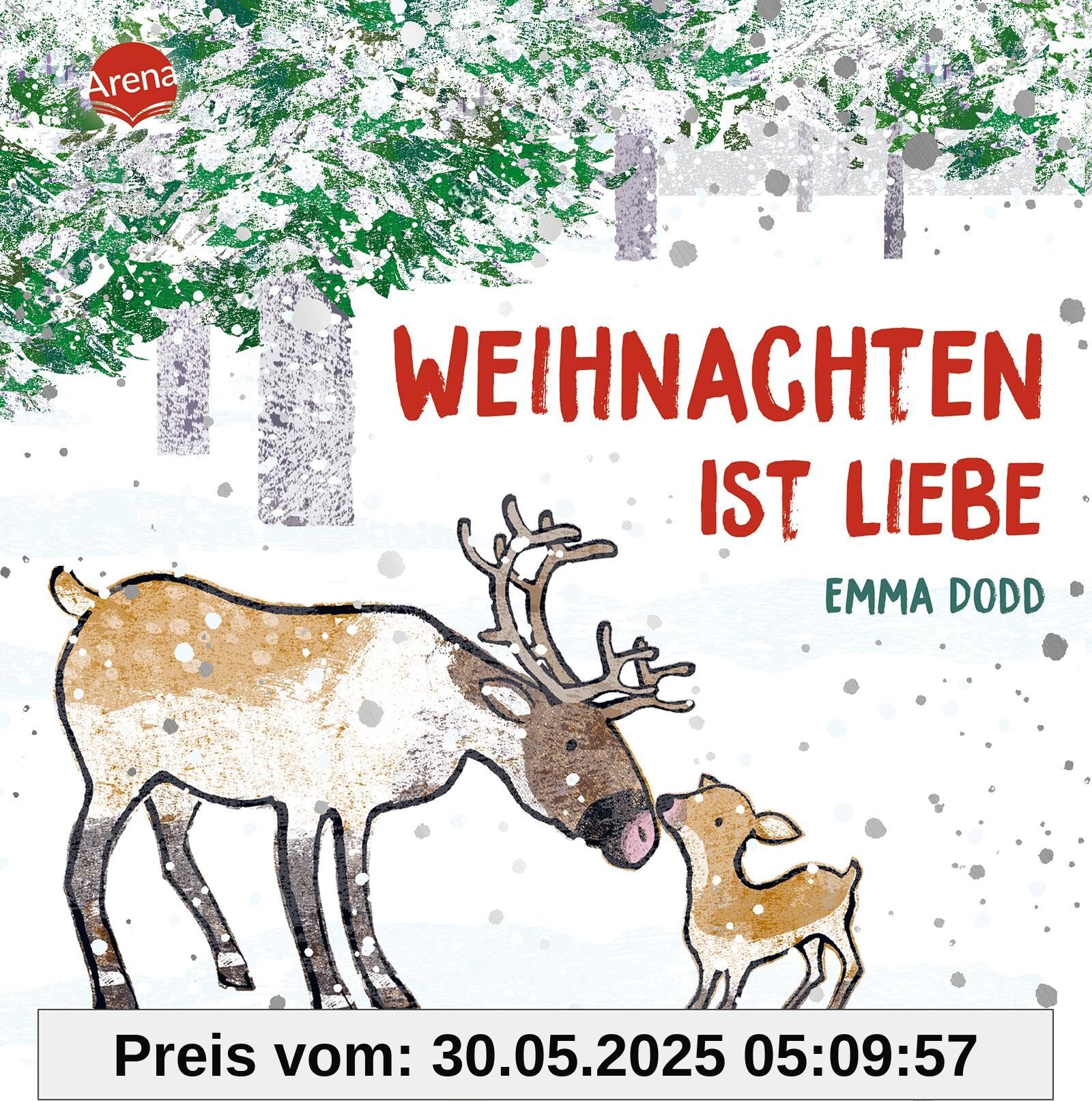 Weihnachten ist Liebe: Weihnachtliches Pappbilderbuch für Kinder ab 2 Jahren Weihnachten ist Liebe: Weihnachtliches Pappbilderbuch für Kinder ab 2 Jahren