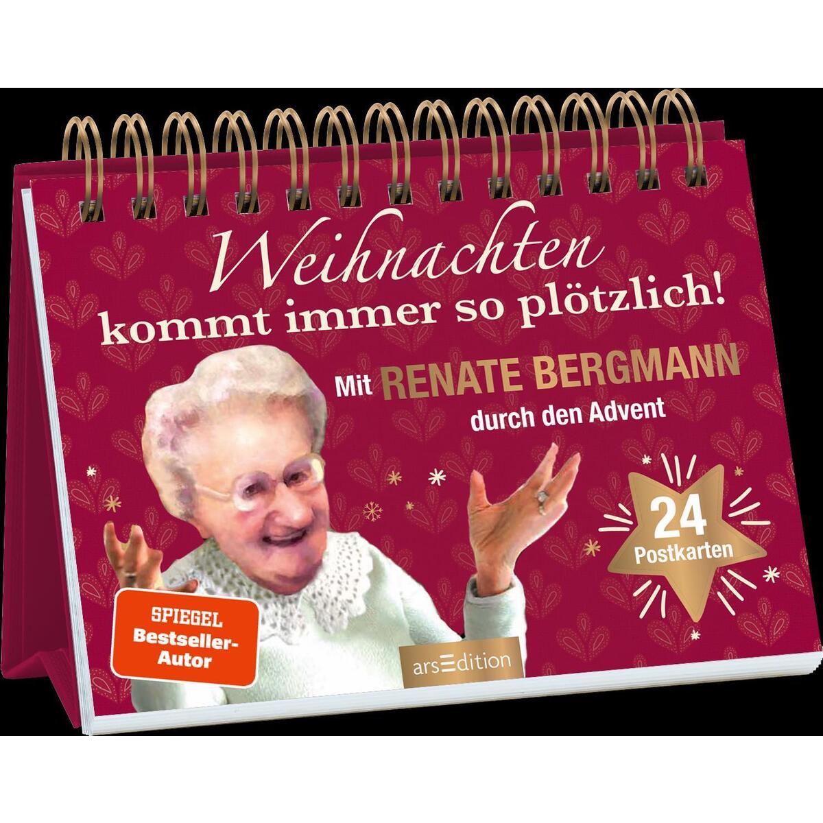 Weihnachten kommt immer so plötzlich! Weihnachten kommt immer so plötzlich! von Ars Edition GmbH