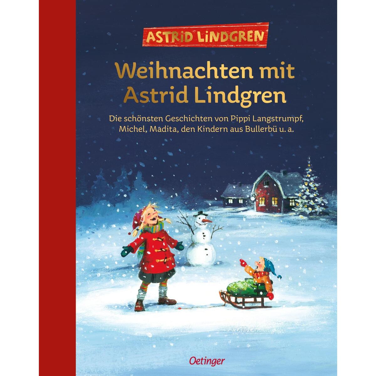 Weihnachten mit Astrid Lindgren Weihnachten mit Astrid Lindgren von Oetinger