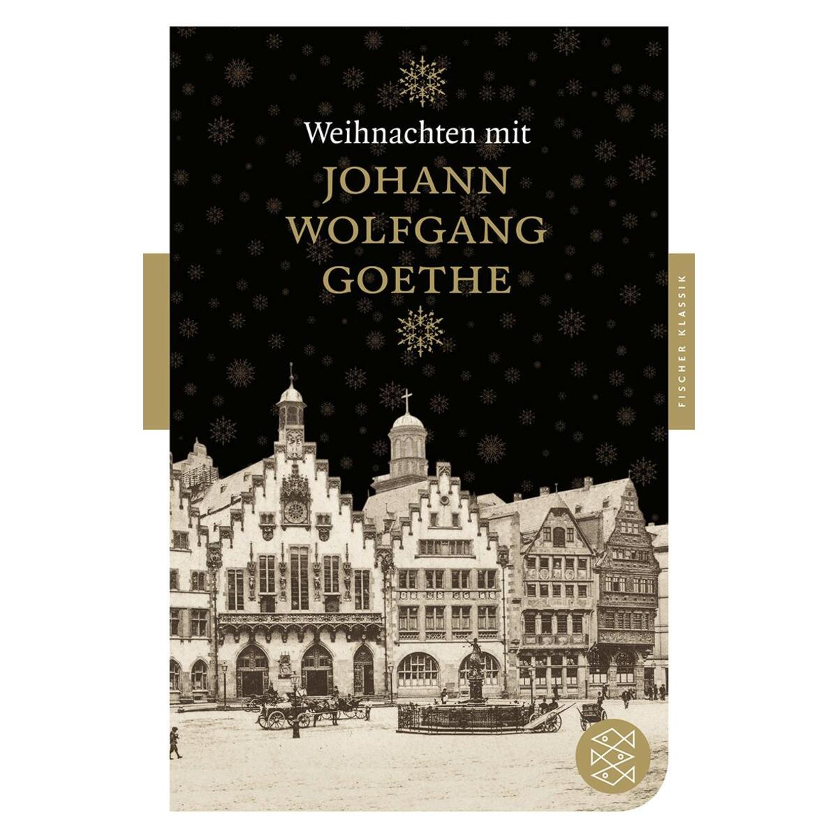 Weihnachten mit Johann Wolfgang Goethe von Fischer